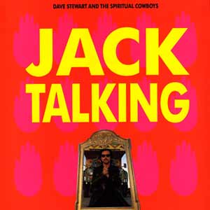 Dave Stewart and the Spiritual Cowboys - Jack Talking - single cover
