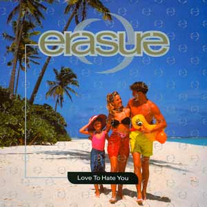 Erasure - Love To Hate You - single cover