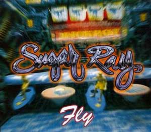 Sugar Ray - Fly - single cover