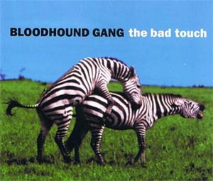 Bloodhound Gang - The Bad Touch - single cover