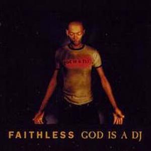 Faithless - God Is a DJ - single cover