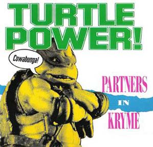 Partners in Kryme - Turtle Power! - Single Cover