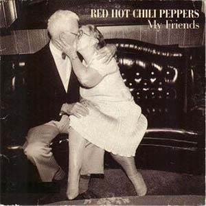 Red Hot Chili Peppers - My Friends - single cover