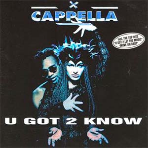 Cappella - U Got 2 Let The Music - SIngle Cover