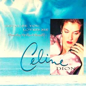Céline Dion - Because You Loved Me - Single Cover