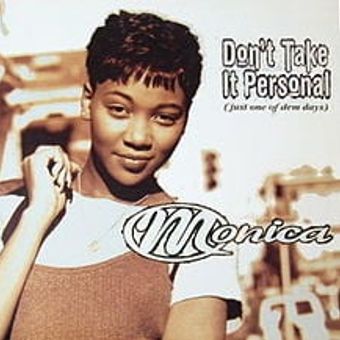 Monica Don't Take It Personal (Just One of Dem Days) Single Cover