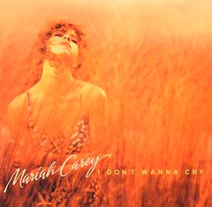 Mariah Carey - I Don't Wanna Cry - Single Cover