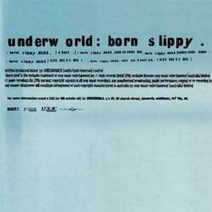 Underworld - Born Slippy (Nuxx)