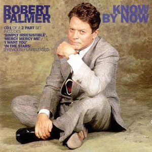 Robert Palmer - Know By Now - Single cover